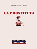 La Prostituta/ the Prostitute