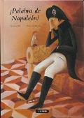 Palabra De Napoleon! / Word of Napoleon!