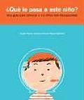 Que Le Pasa a Este Nino?