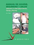 Manual De Higiene, Seguridad Y Salud Aplicadas a La Micropigmentacion, Tatuaje Y Piercing / Hygiene, Security and Health Applied To Micropigmentation, Tattoo and Piercing