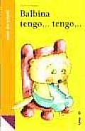Balbina Tengo... Tengo... / Balbina I Have...I Have...