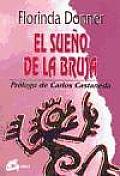 El Sueno De La Bruja / the Witch's Dream