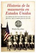 Historia De La Masoneria En Estados Unidos / History of Freemasonry in the United States