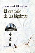 El Oratorio De Las Lagrimas/ the Oratory of Tears
