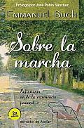 Sobre La Marcha: Reflexiones Desde La Experiencia Pastoral