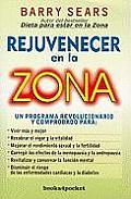 Books4pocket Crecimiento y Salud #260: Rejuvenecer en la Zona = The Anti-Aging Zone