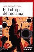 El ladron de morfina / The Thief of Morphine Cover