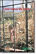 Cien Lunas De Maiz/one Hundred Corn Moons