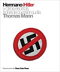 Hermano Hitler: Y Otros Escritos Sobre La Cuestion Judia (Polirritmos)