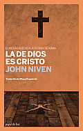 La de Dios Es Cristo: El Mesias Vuelve a la Tierra y Se Arma . . .