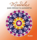 Mandalas Para Reforzar La Autoestima (Mandalas)