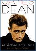 James Dean El Angel Oscuro