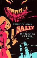 Sally y El Tigre En El Pozo