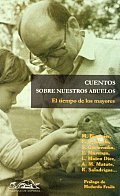 El Tiempo De Los Mayores/ the Time of the Aged