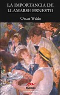 La Importancia De Llamarse Ernesto / the Importance of Being Earnest