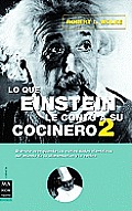Lo Que Einstein Le Contó a Su Cocinero