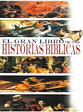 El Gran Libro De Las Historias Biblicas / the Great Book of Biblical Stories