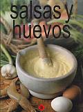 Salsas Y Huevos / Suaces and Eggs