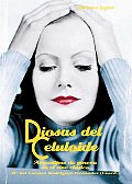 Diosas Del Celuloide/ Goddess of Celluloid