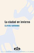 La Ciudad En Invierno/ the City in Winter