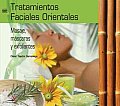 Tratamientos Faciales Orientales / Oriental Facial Treatments