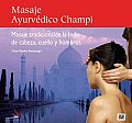 Masaje Ayurvedico Champi / Champi Ayurvedic Massage
