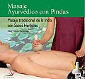 Masaje Ayurvedico Con Pindas / Ayurvedic Massage With Pindas