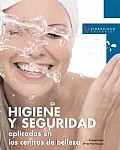 Higiene Y Seguridad Aplicadas En Los Centros De Belleza / Beauty Saloon Hygiene Standars