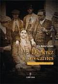 De Jerez Y Sus Cantes / the Jerez and Its Cantes