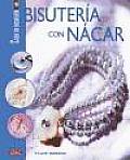 Bisuteria Con Nacar / Jewelry With Mother of Pearl