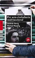 Por Una Ciudadania Multinacional/ in Defense of Multinational Citizenship
