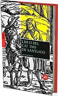Libro Del Camino De Santiago / Book of the Way of ST. James