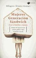 Mujeres Generacion Sandwich.: Atrapados Por El Amor (Plataforma Testimonio)