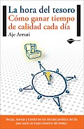 La Hora del Tesoro: Como Ganar Tiempo de Calidad Cada Dia (Plataforma Actual)
