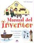 Manual Del Inventor/ Build a Better Mousetrap