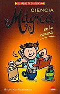 Ciencia Magica En La Cocina/ Magic Science in the Kitchen