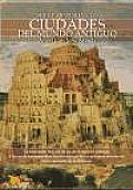Breve Historia De Las Ciudades Del Mundo Antiguo / a Brief History of Ancient World Cities