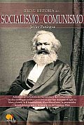 Breve Historia Del Socialismo Y Del Comunismo / a Brief History of Socialism and Communism