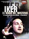 Iker, El Mago Del Misterio / Iker, the Magician of Mystery