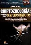 Criptozoologia: El Enigma De Las Criaturas Insolitas / Cryptozoology: the Enigma of Unusual Creatures
