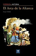 El Arca de La Alianza (Misterios de la Historia) Cover