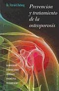 Prevencion y Tratamiento de la Osteoporosis = Prevention and Treatment of Osteoporosis (Coleccion Salud y Vida Natural)