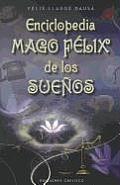Enciclopedia Mago Felix de los Suenos (Coleccion Magia y Ocultismo)