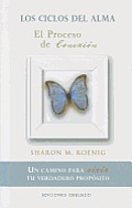 Los Ciclos del Alma. El Proceso de La Conexion