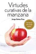 Virtudes Curativas de la Manzana = Healing Properties of Apple (Coleccion Salud y Vida Natural)