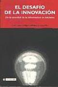 El Desafio De La Innovacion/ the Challenge of Innovation