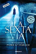 La Sexta Via/ the Sixth Path