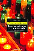 Los Espanoles Y La Religion / the Spanish and Religion