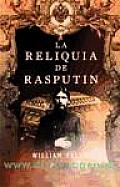 La Reliquia De Rasputin / the Rasputin Relic