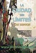 La Ciudad Sin Limites / City Without End